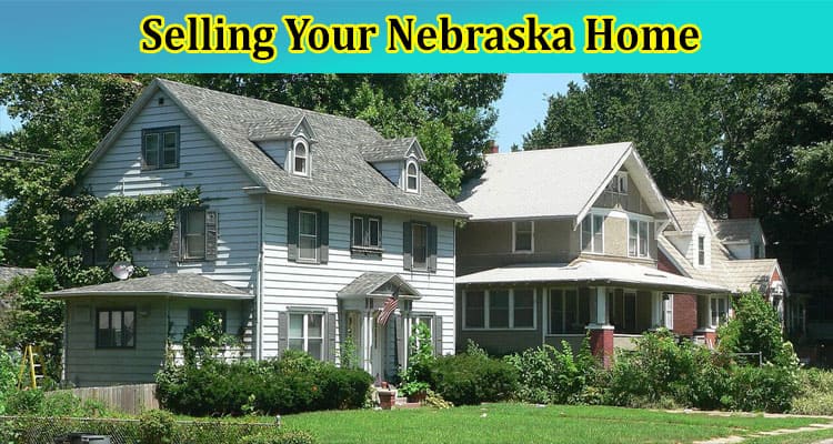 Complete An Adventurer's Guide to Selling Your Nebraska Home