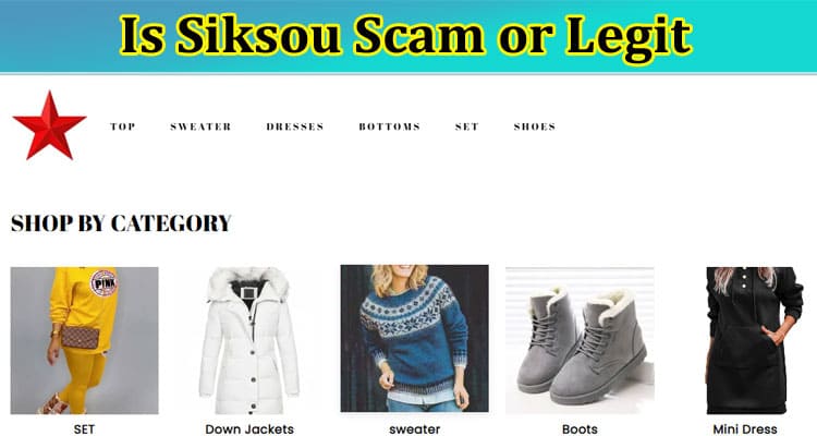 Is Siksou Scam Or Legit: Check Complete Reviews Here!