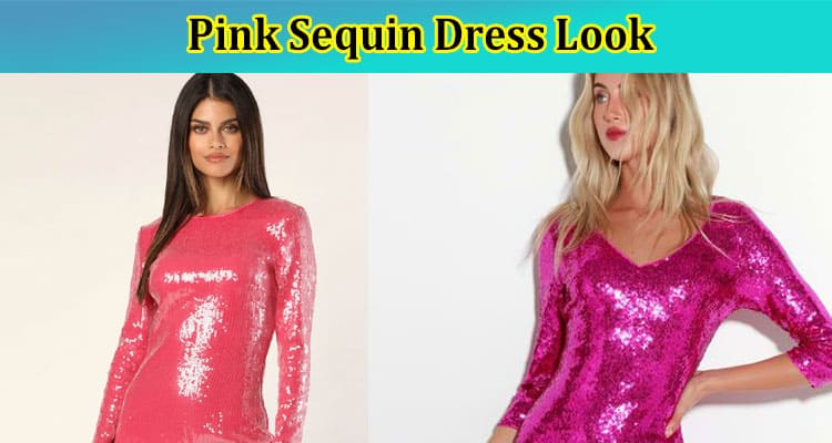 Sparkle and Shine Mastering the Pink Sequin Dress Look