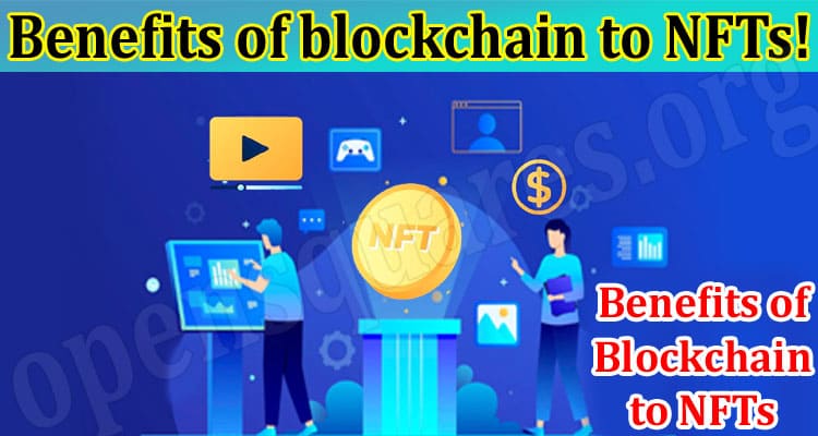 Top Benefits of blockchain to NFTs