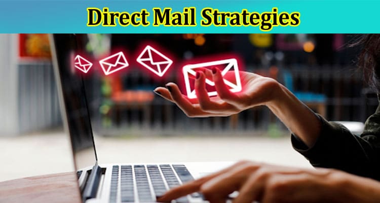 Best Practices of Direct Mail Strategies for Software Companies