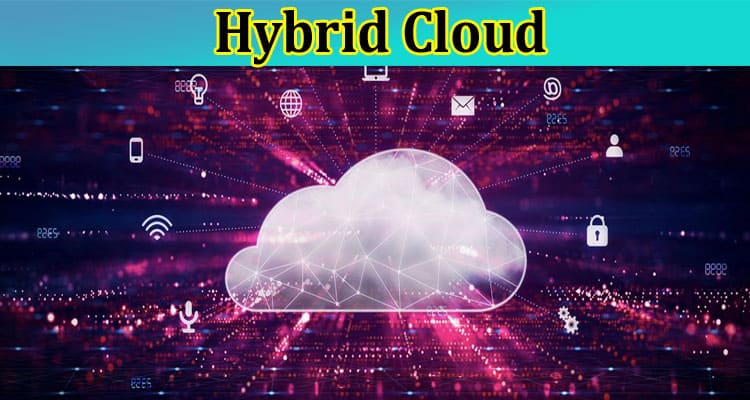 Why Hybrid Cloud is the Right Choice for Small Business