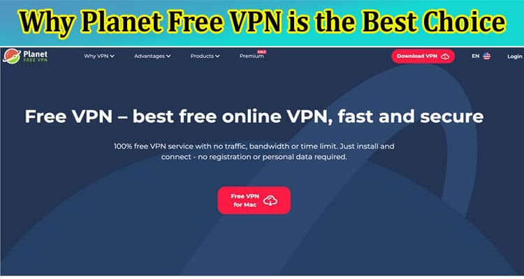 Why Planet Free VPN is the Best Choice